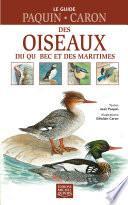 Le guide Paquin-Caron des oiseaux du Québec et des Maritimes