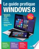 Le guide pratique Windows 8