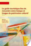 Le guide touristique: lieu de rencontre entre lexique et images du patrimoine culturel