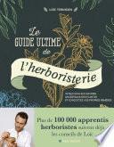 Le Guide ultime de l'herboristerie