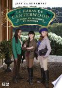 Le haras de Canterwood - tome 11 : Scandales, rumeurs et trahisons