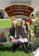 Le haras de Canterwood - tome 16 : Mascarade