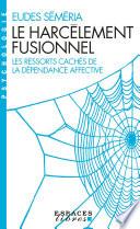 Le Harcèlement fusionnel