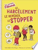 Le harcèlement, le repérer, le stopper