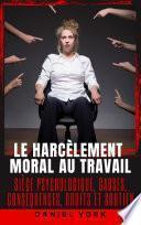 Le harcèlement moral au travail