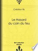 Le Hasard du coin du feu