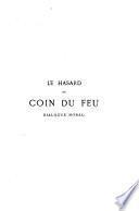 Le hasard du coin du feu