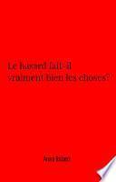 Le hasard fait-il vraiment bien les choses ?