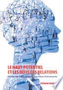 Le Haut-Potentiel et les défis des relations