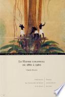 Le Havre colonial de 1880 à 1960