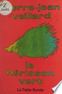 Le hérisson vert