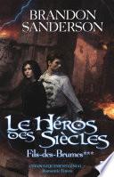Le Héros des siècles (Fils-des-brumes***)