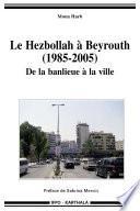 Le Hezbollah à Beyrouth, 1985-2005