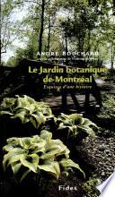 Le Jardin botanique de Montréal