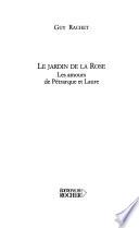 Le jardin de la rose