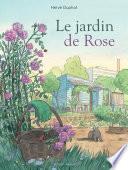 Le Jardin de Rose