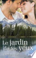 Le jardin de tes yeux