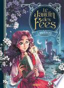 Le Jardin des fées - Bergère des fées - Volume 01