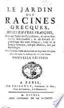 Le jardin des racines greques, etc. By Claude Lancelot. The French verses by L. I. Le Maistre