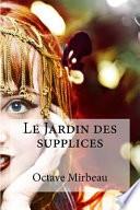 Le Jardin Des Supplices