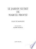 Le jardin secret de Marcel Proust