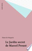 Le Jardin secret de Marcel Proust