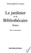 Le jardinier et le bibliothécaire