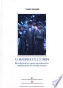 Le jardinier et le citadin