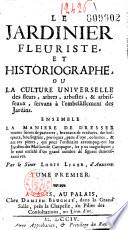Le Jardinier fleuriste et historiographe... par le sieur Louis Liger
