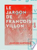 Le Jargon de François Villon
