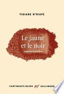 Le jaune et le noir