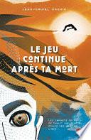 Le jeu continue après ta mort