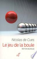 Le jeu de la boule - Edition bilingue