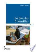 Le Jeu des 5 familles