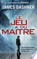 Le Jeu du maître - tome 1 : La partie infinie