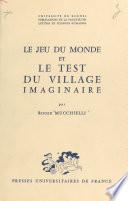 Le jeu du monde et le test du village imaginaire (1)