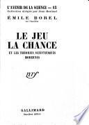 Le jeu, la chance et les théories scientifiques modernes