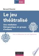 Le jeu théâtralisé