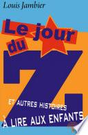 Le Jour du Z et autres histoires à lire aux enfants