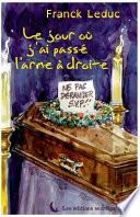 Le Jour Ou J'Ai Passe L'Arme a Droite