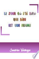 Le jour où j'ai rêvé que Dieu est une femme