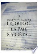 Le Jour où la Paie s'arrêta...