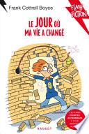 Le jour où ma vie a changé