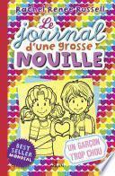 Le journal d'une grosse nouille, Tome 12