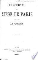 Le Journal du Siège de Paris, publié par le Gaulois