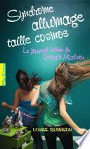 Le journal intime de Georgia Nicolson (Tome 5) - Syndrome allumage taille cosmos