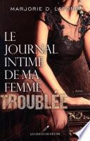 Le journal intime de ma femme troublée