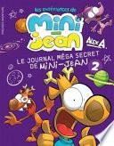 Le journal méga secret de Mini-Jean