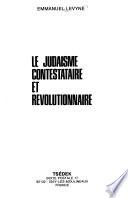 Le Judaïsme contestataire et révolutionnaire