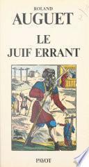 Le juif errant : genèse d'une légende